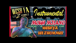 instru MOUH MILANO - Wech ya les Z'hommes instrumental +Lien