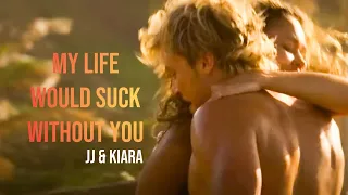 JJ & Kiara - My Life Would Suck Without You