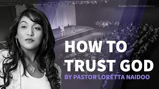 How to Trust in God | Interactive Global Church Experience | Sun 29 Nov 2020