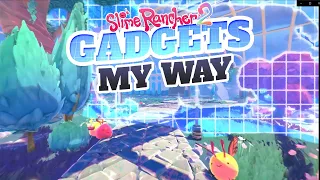 NEW Gadgets My Way Slime Rancher 2 UPDATE