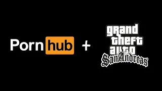 PORNHUB INTRO X GTA SAN ANDREAS INTRO