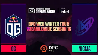 Dota2 - OG vs. Nigma Galaxy - Game 1 - DPC WEU Winter Tour - DreamLeague Season 16