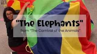 "The Elephants" /  The Carnival of the Animals by Camille Saint-Saëns