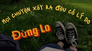 Tự chữa lành - Mọi chuyện xảy ra đều có lý do của nó