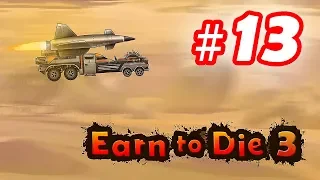 Walkthrough Earn to Die 3 - Part 13 iOS / Android