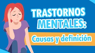 ¿Qué es un Trastorno Mental? l Cuales son las causas de los trastornos mentales l Mente aprende👐🙈