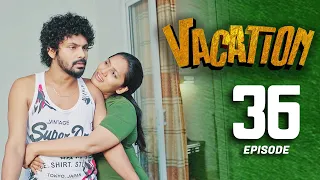 Vacation | Episode 36 - (2023-07-16) | ITN