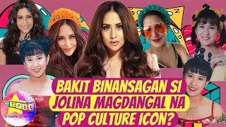 Bakit binansagan si Jolina Magdangal na Pop Culture Icon?