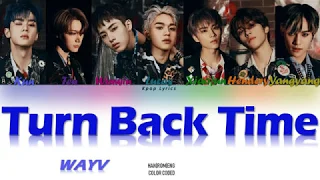 WayV (威神V) – Turn Back Time (超时空 回) Lyrics (Color Coded Chi|Pin|Eng)