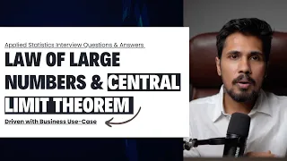 Law of Large Numbers & Central Limit Theorem[Applied Statistics Interview Questions]