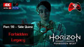 Horizon Forbidden West Gameplay - Part 59 Side Quest - Forbidden Legacy [4K UHD 60fps]