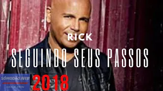 Rick - Seguindo seus passos (Peão Carreiro e Zé Paulo)