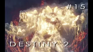 Destiny 2. Часть 15: Финал сюжетной кампании!
