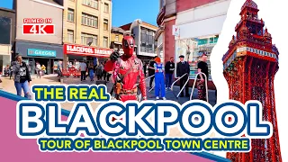 THE REAL BLACKPOOL | Walking tour of Blackpool Town Centre Streets (including Blackpool Tower)