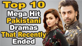 Top 10 Mega Hit Pakistani Dramas That Recently Ended || The House of Entertainment