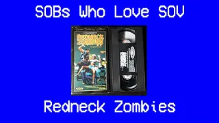 SOBs Who Love SOV - Ep 13 Redneck Zombies (1989)