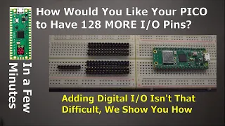 Add more than 100 GPIO pins to your PICO!!!!