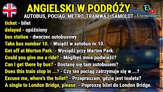 Angielski zwroty podróżowanie w autobusie, pociągu, tramwaju, metrze, samolocie, podróży