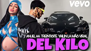 Anuel AA - DEL KILO - Treintisiete, Yailin La Más Viral (Video Oficial)