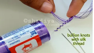 Bullion knot tutorial with silk thread|hand embroidery bullion stitch for beginners