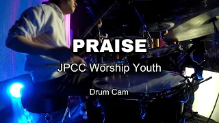 Praise (Elevation Worship) - JPCC Worship Youth [Drum Cam]