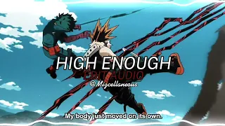 High Enough (ft. Deku's Scream) - [k.flay] Edit Audio