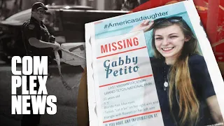 Everything We Know About the Gabby Petito Saga | Complex News