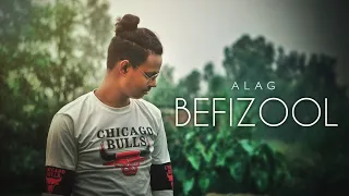 ALAG - Befizool | Official Lyrics Video | Love Sad Song | 2023