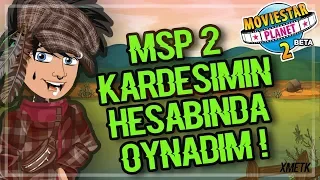 MSP 2 KARDEŞİMİN HESABINA GİRDİM ! (OYNADIM !)  -xMetk