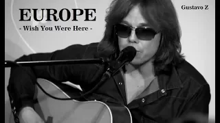 Europe - Wish You Were Here (Pink Floyd Cover) (Subtitulado) Gustavo Z