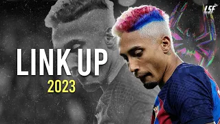 Raphinha ► Link Up • ft. Metro Boomin | Skills & Goals 2023ᴴᴰ