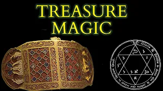 Treasure Magic - The Lore of Lost Riches and the Historical Sorcery Used to Find Hidden Treasure