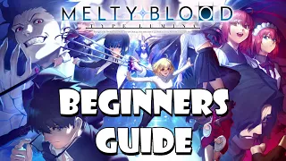 The Beginner's guide to Melty Blood Type Lumina