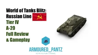 World of Tanks Blitz: The Russian Line Tier IV - A-20 Complete Guide & Gameplay