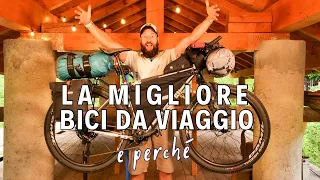 La migliore bici da viaggio e perché.