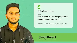 Build A GraphQL API With Spring Boot | Mohamed Farhan S | Spring Boot Meetup | GeekyAnts