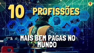 10 Profissões Mais Bem Pagas no Brasil e no Mundo 💰