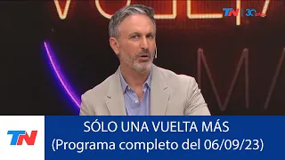 SÓLO UNA VUELTA MÁS (Programa completo del 06/09/2023)