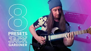 Jack Gardiner - 8 Presets | Quad Cortex