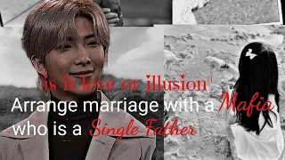 ||Namjoon Oneshot|| Arrange Marriage with a Mafia who is Single Father||(Birthday Special)