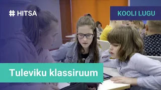 Tuleviku klassiruum. Tartu Hansa Kool