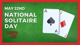 National Solitaire Day | May 22nd - National Day Calendar