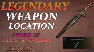 Where to find EARLY OP Legendary Sword of Night and Flame | Elden Ring