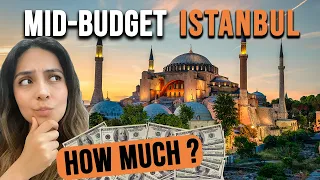 MID-BUDGET in Istanbul | Cost of Traveling as a Tourist (Hotels, Food, Museums, Transportation)