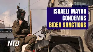 Israeli Settlement Mayor Condemns U.S. Sanctions; Biden to Honor 3 Americans Killed in Jordan | NTD