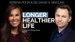 Biotracking, Age Reversal & Health Tech | Dr. David Sinclair & Serena Poon | Optimize Longevity