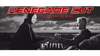 The Seventh Seal - Renegade Cut