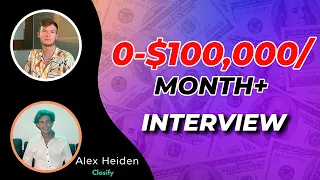 How Alex Heiden Went From a Sales Rep to Building TryClosify.com to $100,000/month