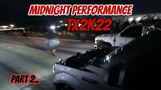 MIDNIGHT TX2K22 PART 2!