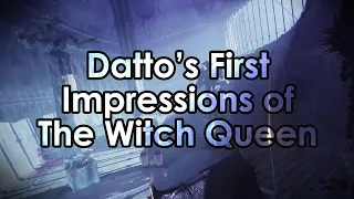 Datto's First Impressions of The Witch Queen
